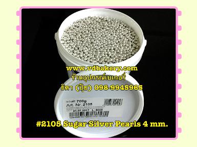(BOX2105) 2105 Sugar Silver Pearls 4mm.(700 g.)